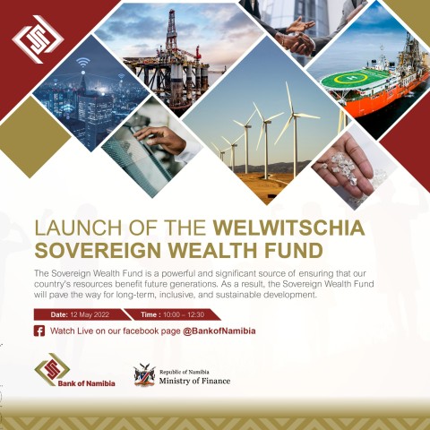 Bank of Namibia - Launch of the Welwitschia Sovereign Wealth Fund - 12 May 2022
